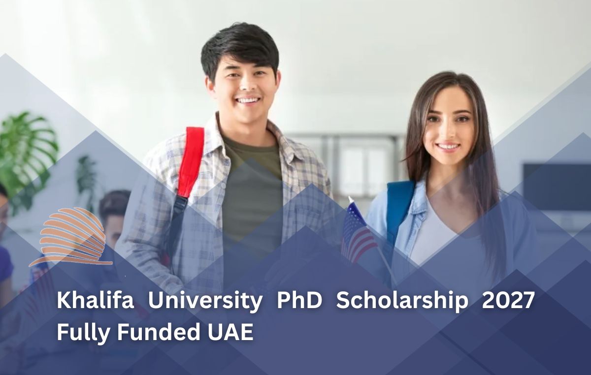 Khalifa University PhD Scholarship 2027 in UAE Fully Funded